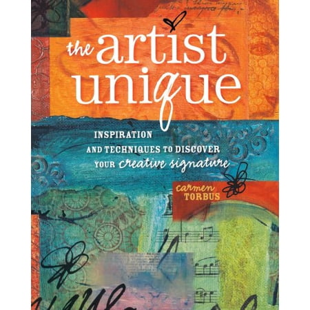 Pre-Owned The Artist Unique: Discovering Your Creative Signature Through Inspiration and Techniques 9781440308161 1440308160 Paperback