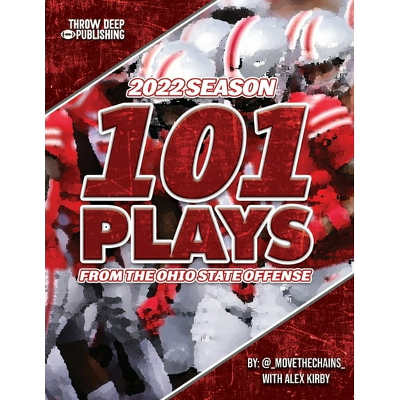 101 Plays from the Ohio State Offense (Paperback) by Alex Kirby