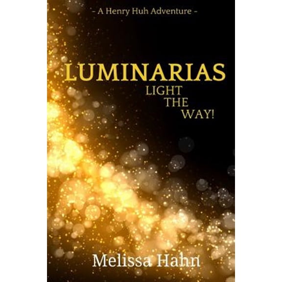 Pre-Owned Luminarias Light the Way! (Paperback) by Melissa Hahn