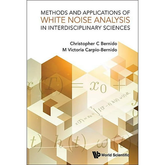 Methods & Appl of White Noise Analy in Interdisciplin Sci, (Hardcover)