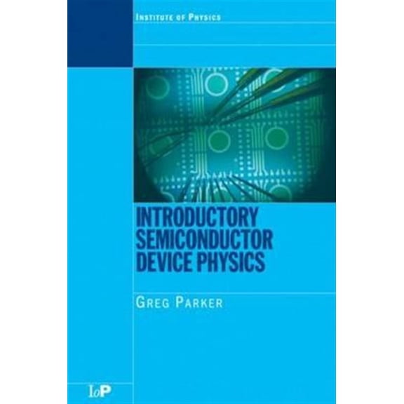 Pre-Owned Introductory Semiconductor Device Physics (Paperback) 0750310219 9780750310215
