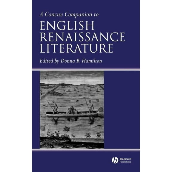 Concise Companions to Literature and Cul A Concise Companion to English Renaissance Literature, (Hardcover)