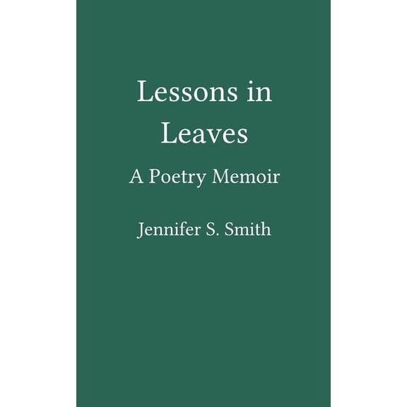 Lessons in Leaves, (Paperback)