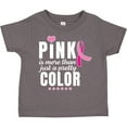 thumbnail image 3 of Inktastic Breast Cancer Pink is More Than Just a Pretty Color Boys or Girls Toddler T-Shirt, 3 of 5