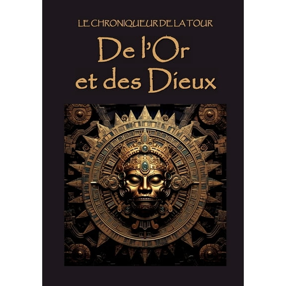 De l'Or et des Dieux (Paperback)