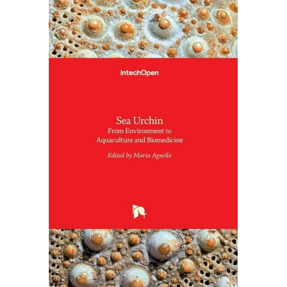 Sea Urchin: From Environment to Aquaculture and Biomedicine (Hardcover)