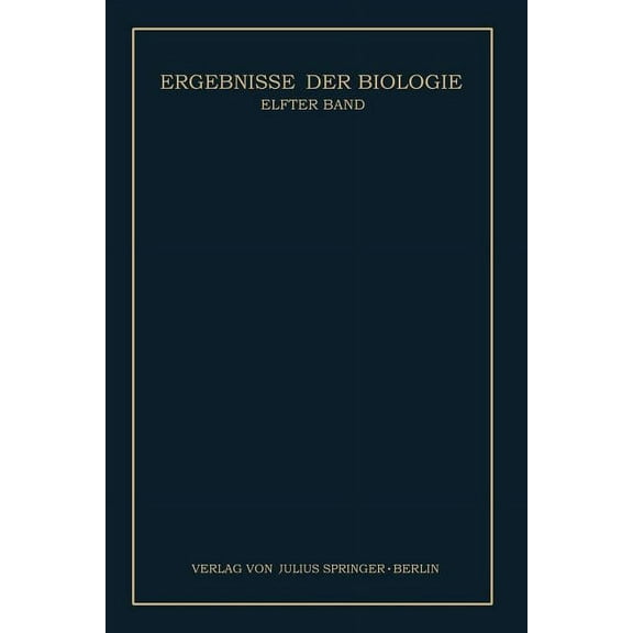 Ergebnisse Der Biologie: Elfter Band, (Paperback)
