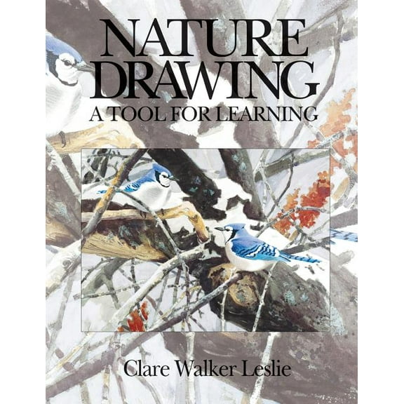 Nature Drawing: A Tool for Learning, (Paperback)