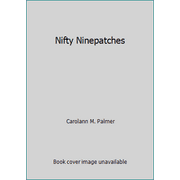 Nifty Ninepatches [Paperback - Used]