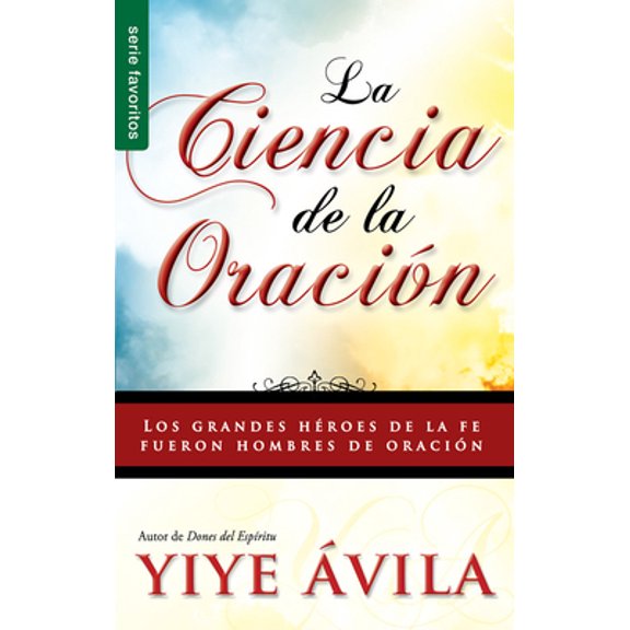 Pre-Owned La Ciencia de la Oración - Serie Favoritos (Paperback) 0789910829 9780789910820
