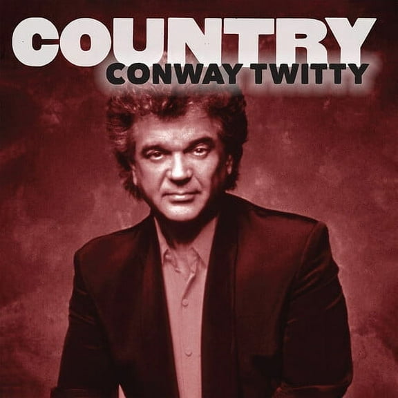 Conway Twitty - Country: Conway Twitty - Music & Performance - CD