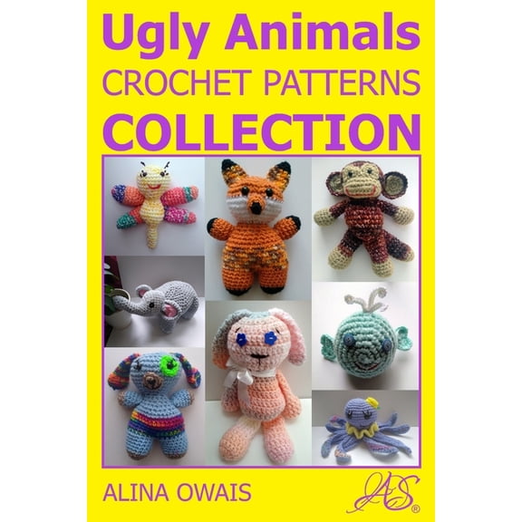 Ugly Animals Crochet Patterns Collection, (Paperback)