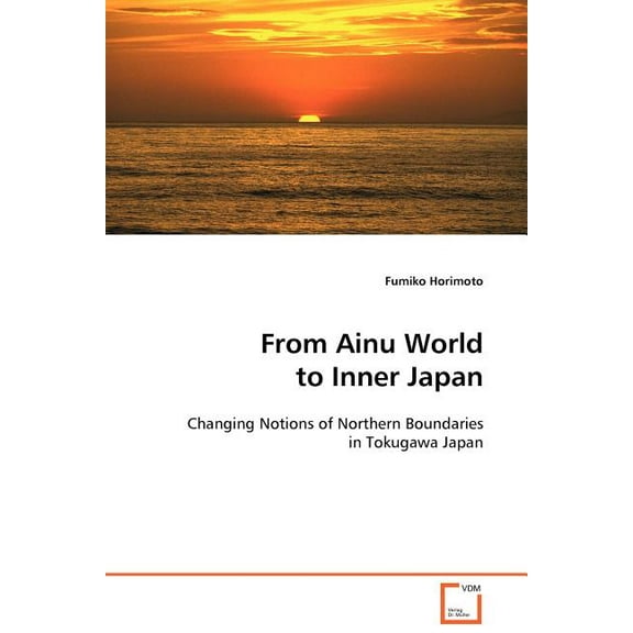From Ainu World to Inner Japan (Paperback)