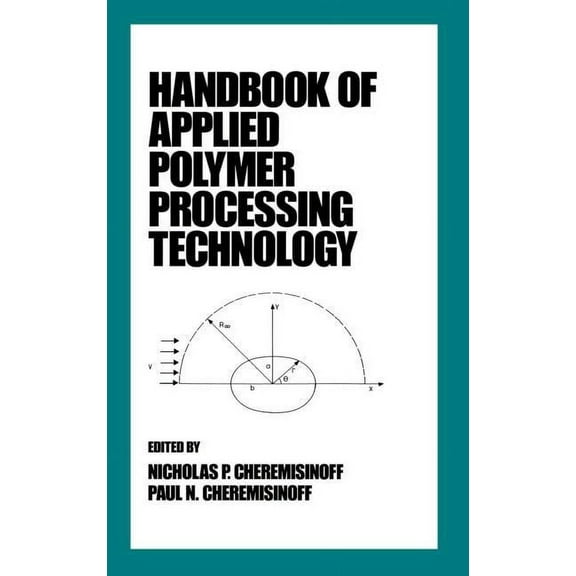 Plastics Engineering Handbook of Applied Polymer Processing Technology, Book 31, (Hardcover)