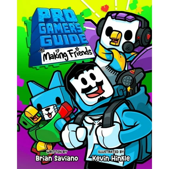 Pro Gamer's Guide to Making Friends (Paperback)