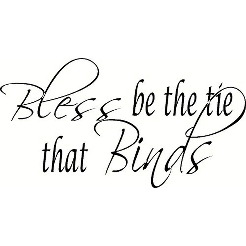 Bless the Tie That Binds, Wedding Vinyl Wall Decal by Scripture Wall