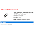 thumbnail image 2 of Trunk Light Bulb - Compatible with 1985 - 1989 Ferrari Testarossa 1986 1987 1988, 2 of 2