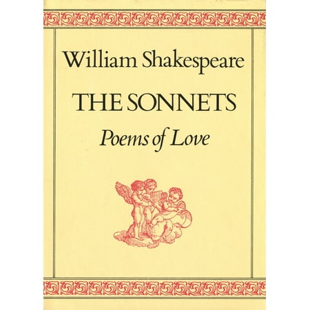 The Sonnets : Poems of Love (Best Shakespeare Love Poems)