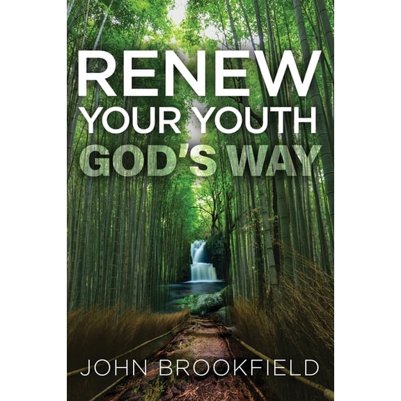 Renew Your Youth God's Way, (Paperback)