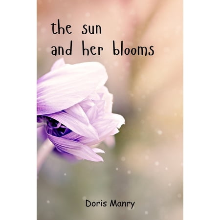 The Sun And Her Blooms (Paperback)