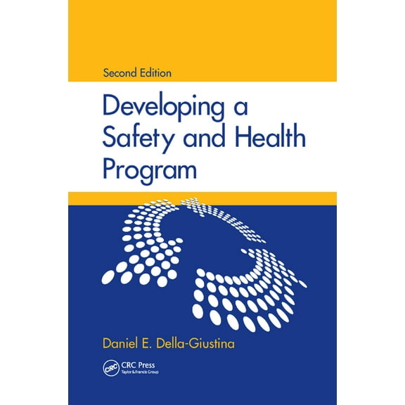 Developing a Safety and Health Program, Second Edition, (Paperback)