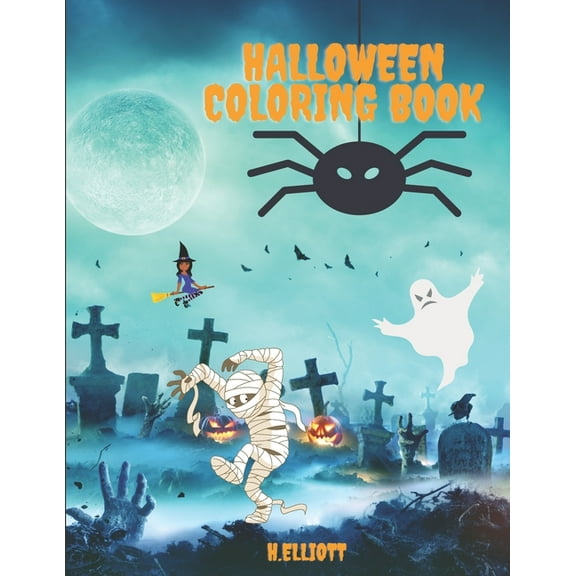 Halloween Coloring Book: Happy Halloween Coloring Book, Halloween Coloring Pages For Kids Age 2-4, 4-8, Girls And Boys, , (Paperback)