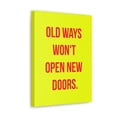 thumbnail image 2 of Inspirational Wall Art Old Ways Won't Open Doors Motivation Wall Decor for Home Office Gym Inspiring Success Quote Print Ready to Hang Unframed, 2 of 13