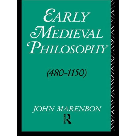 Early Medieval Philosophy 480-1150: An Introduction, (Paperback)