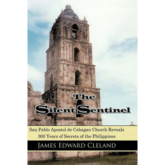 The Silent Sentinel (Paperback)