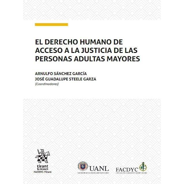 EL DERECHO HUMANO DE ACCESO A LA JUSTICIA DE LAS PERSONAS ADULTAS MAYORES TIRANT LO BLANCH Pasta Blanda