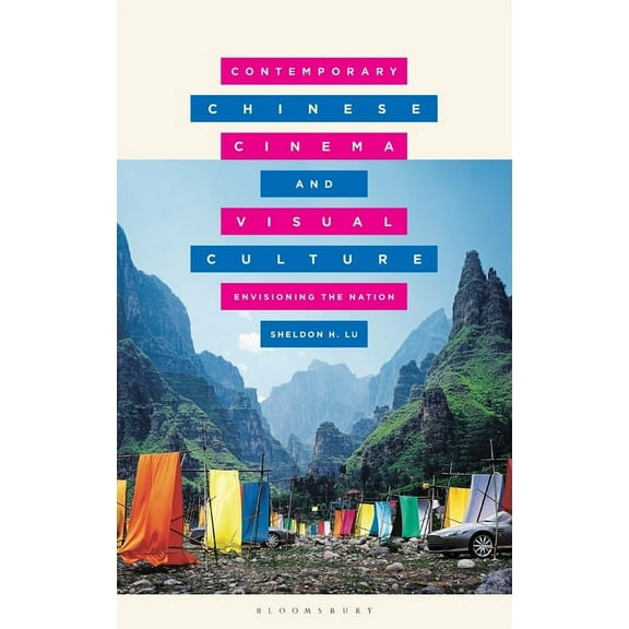 Global East Asian Screen Cultures: Contemporary Chinese Cinema and Visual Culture: Envisioning the Nation (Hardcover)