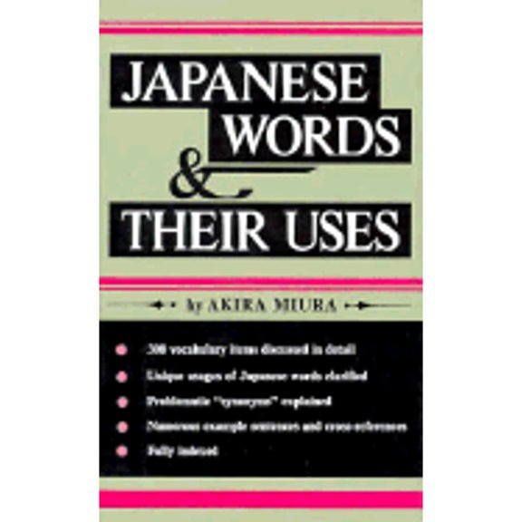Pre-Owned Japanese Words and Their Uses (Paperback) 0804816395 9780804816397