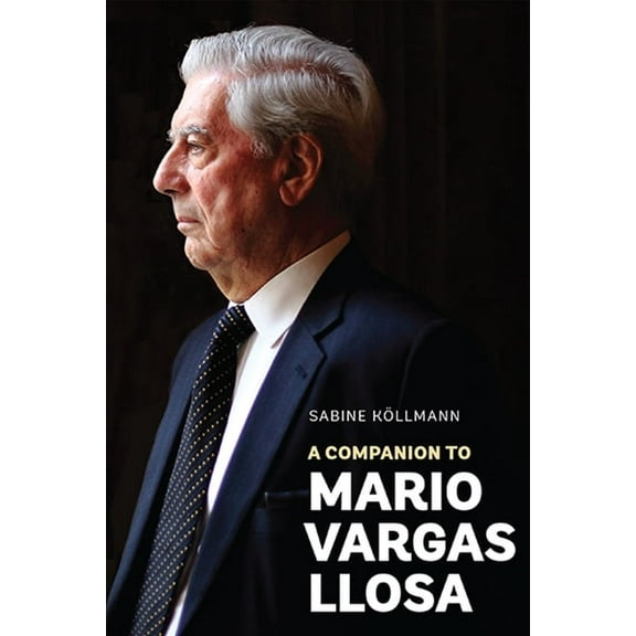 Monografías a A Companion to Mario Vargas Llosa, Book 331, (Hardcover)