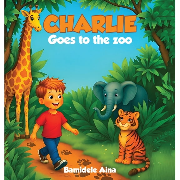 Charlie Goes to the Zoo, (Hardcover)