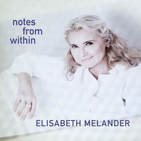Elisabeth Melander - Notes from Within - Music & Performance - CD
