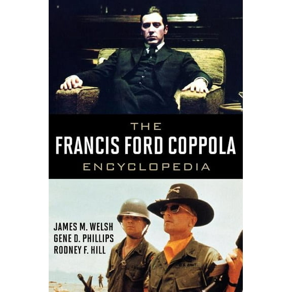 The Francis Ford Coppola Encyclopedia, (Hardcover)