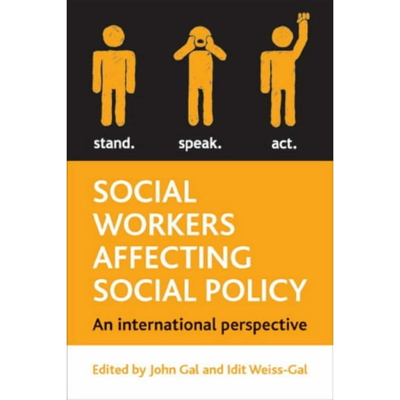 Social Workers Affecting Social Policy: An International Perspective, (Hardcover)