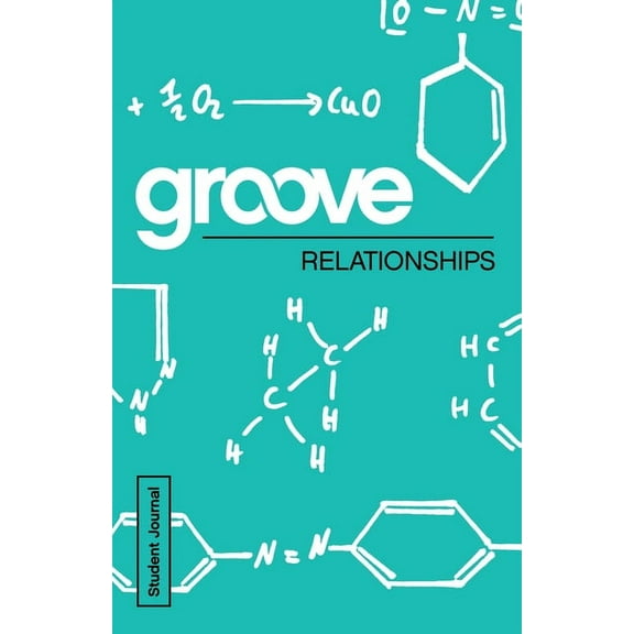 Groove: Relationships Student Journal, (Paperback)
