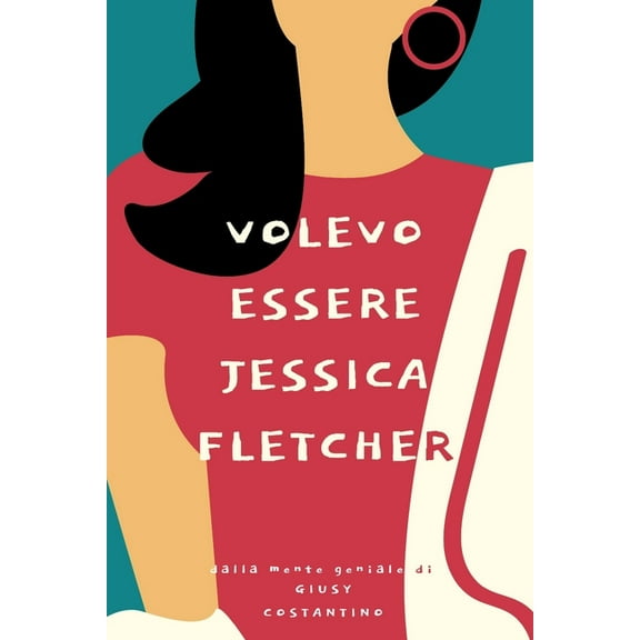 Volevo essere Jessica Fletcher (Paperback)