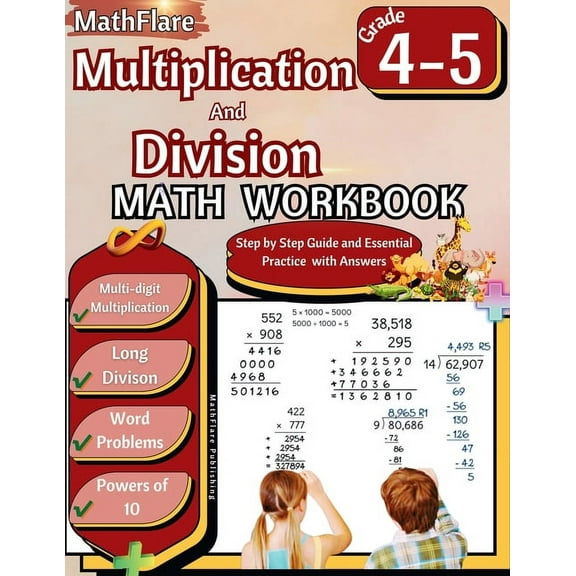 Mathflare Workbooks Multiplication and Division Math Workbook 4th and 5th Grade: Multi-Digit Multiplication and Long Division, Word Problems, Book 1, (Paperback)
