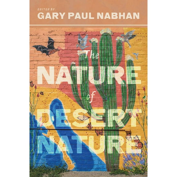 Southwest Center The Nature of Desert Nature, (Paperback)