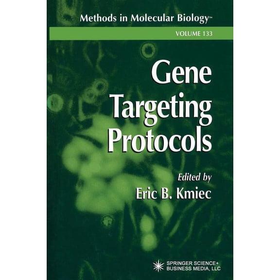 Methods in Molecular Biology Gene Targeting Protocols, Book 133, (Paperback)
