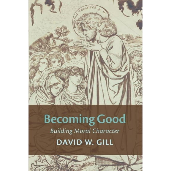 Becoming Good (Hardcover)