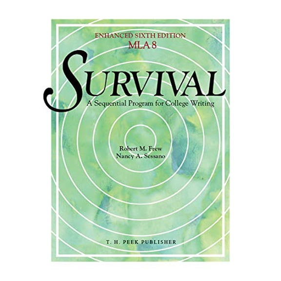 Pre-Owned Survival [2018] - 6th Edition w MLA 8 - A Sequential Program for College Writing, 9781935770114, 193577011X, Paperback,