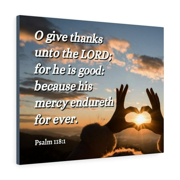 Scripture Walls Psalm 118:1 Give Thanks Bible Verse Canvas Christian Wall Art Ready to Hang Unframed