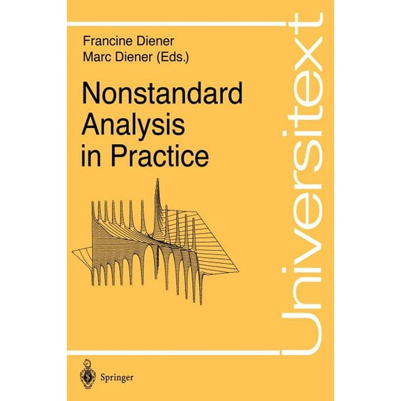 Universitext Nonstandard Analysis in Practice, (Paperback)