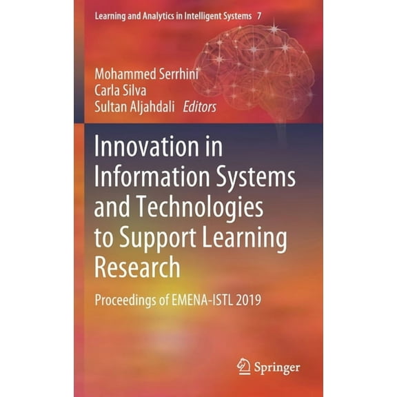 Learning and Analytics in Intelligent Sy Innovation in Information Systems and Technologies to Support Learning Research: Proceedings of Emena-Istl 2019, Book 7, (Hardcover)