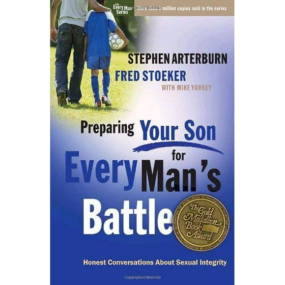 Pre-Owned Preparing Your Son for Every Man's Battle : Honest Conversations about Sexual Integrity 9780307458568