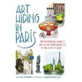 thumbnail image 1 of Pre-Owned Art Hiding in Paris: An Illustrated Guide to the Secret Masterpieces of the City of Light (Hardcover) 0762480661 9780762480661, 1 of 1