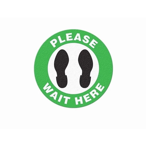 Top Tape and Label Social Distancing Sign FS1046V Floor Mount Adhesive Vinyl; 17 Inch Diameter; Green And Black With White Background; Please Wait Here